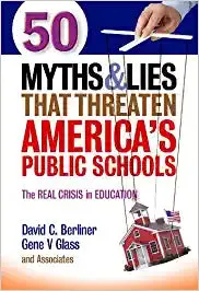 50 Myths & Lies That Threaten America's Public Schools [RARE BOOKS] (RARE BOOKS)