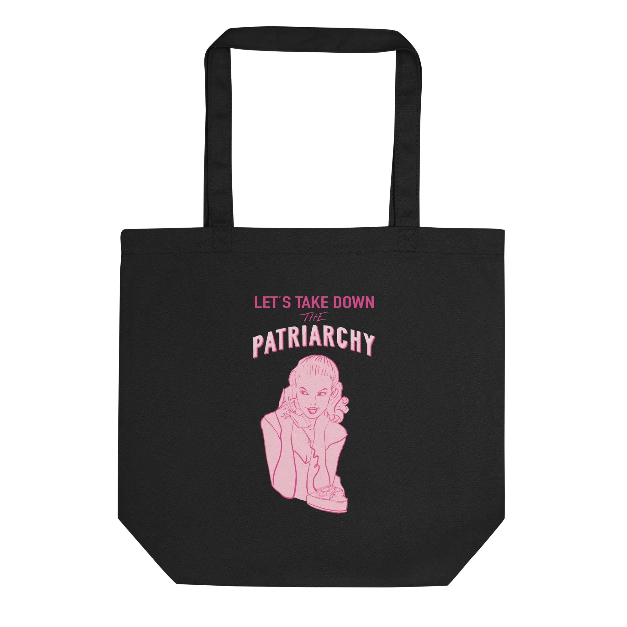 Let’s Take Down The Patriarchy Eco Tote Bag